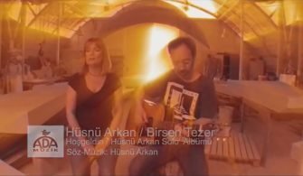 Hüsnü Arkan & Birsen Tezer – Hoşgeldin Şarkı Sözleri / Dinle / İzle