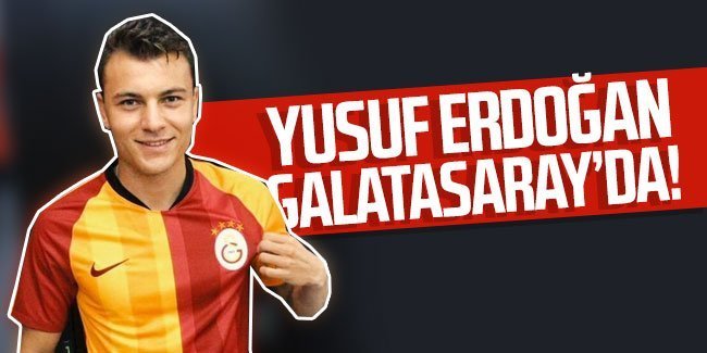Yusuf Erdoğan Galatasaray’da! Formayı Giydi!